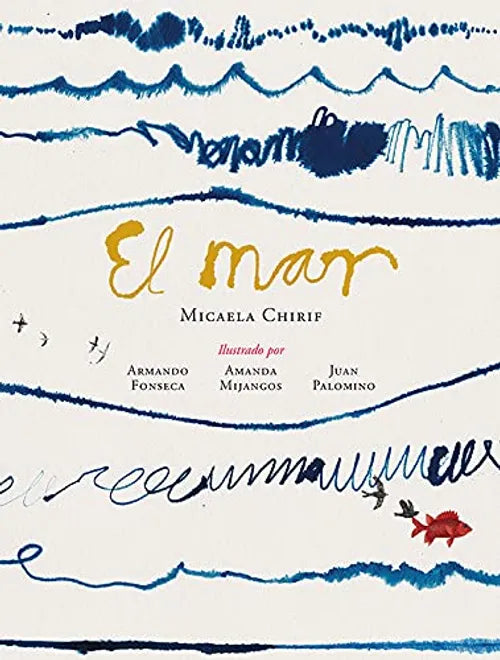 El mar - Micaela Chirif - FCE - Libro Nuevo (Tapa Dura)