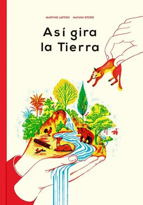 Así gira la Tierra - Martine Laffon - Silonia - Libro Nuevo (Tapa Dura)