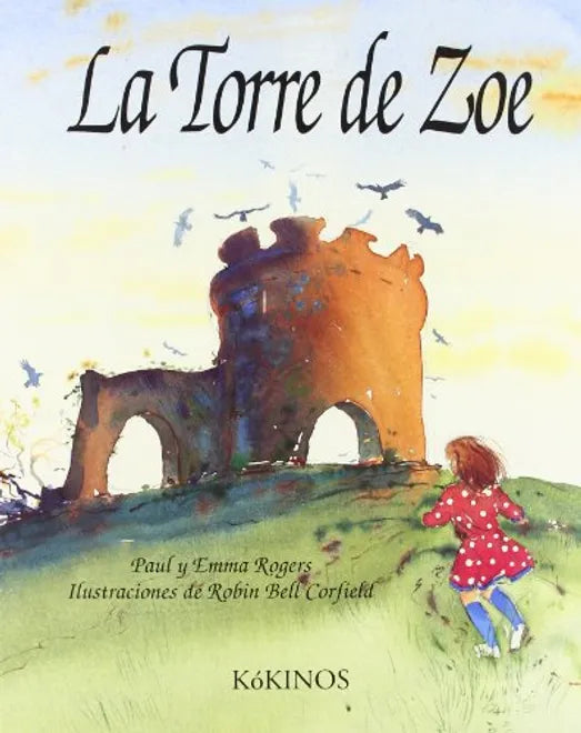 La torre de Zoe - Paul y Emma Rogers - Kókinos - Libro Nuevo (Tapa Dura)