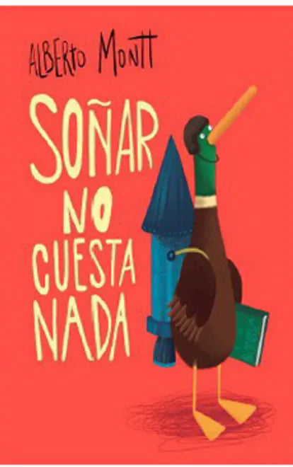 Soñar no cuesta nada - Alberto Montt - Beascoa - Libro Nuevo (Tapa Dura)