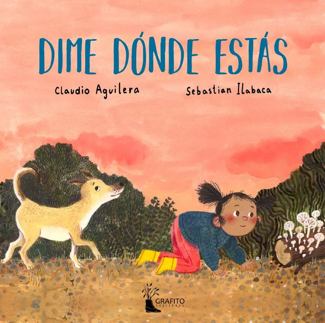 Dime dónde estás - Claudio Aguilera - Amanuta - Libro Nuevo (Todo Cartón)