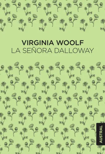 La señora Dalloway - Virginia Woolf - Austral - Libro Nuevo