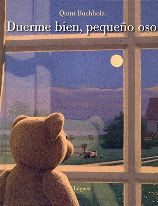 Duerme bien, pequeño oso - Quint Buchholz - Lóguez - Libro Nuevo (Tapa Dura)