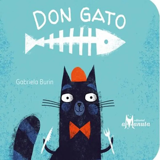 Don Gato - Gabriela Burin - Amanuta - Libro Nuevo (Todo Cartón)