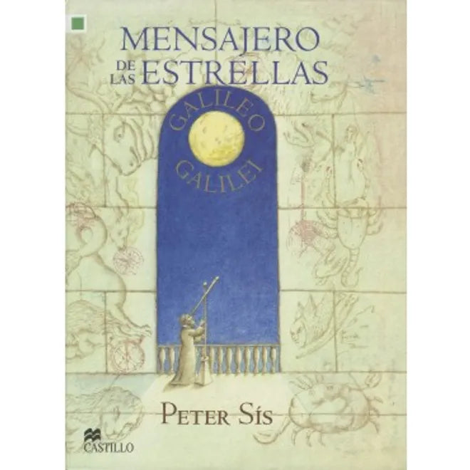 Mensajero de las estrellas: Galileo Galilei - Peter Sís - Castillo - Libro Nuevo (Tapa Dura)