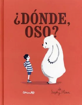 ¿Dónde, oso? - Sophy Henn - Corimbo - Libro Nuevo (Tapa Dura)