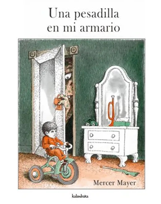 Una pesadilla en mi armario - Mercer Mayer - Kalandraka - Libro Nuevo (Tapa Dura)
