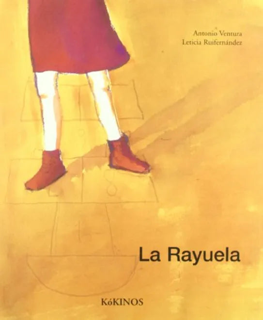 La Rayuela - Antonio Ventura - Kókinos - Libro Nuevo (Tapa Dura)