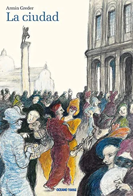 La ciudad - Armin Greder - Océano Travesía - Libro Nuevo (Tapa Dura)