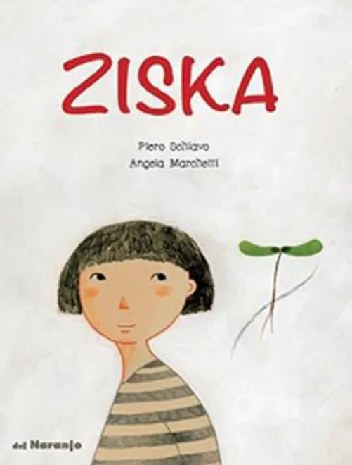 Ziska - Piero Schiavo - Del Naranjo - Libro Nuevo (Tapa Dura)