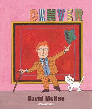 Denver - David McKee - Océano Travesía - Libro Nuevo (Tapa Dura)
