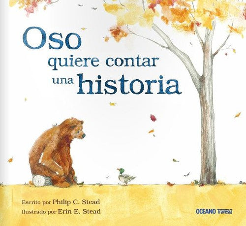 Oso quiere contar una historia - Philip C. Stead - Océano Travesía - Libro Nuevo (Tapa Dura)