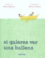 Si quieres ver una ballena - Julie Fogliano - Océano Travesía - Libro Nuevo (Tapa Dura)