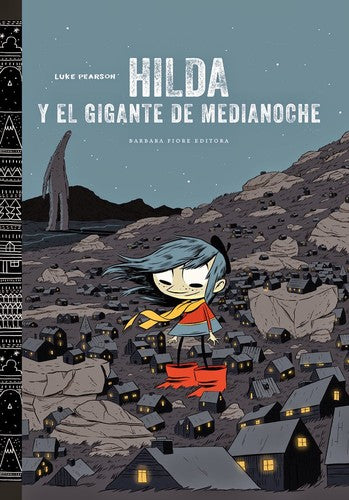 Hilda y el gigante de medianoche - Luke Pearson - BFE - Libro Nuevo (Tapa Dura)