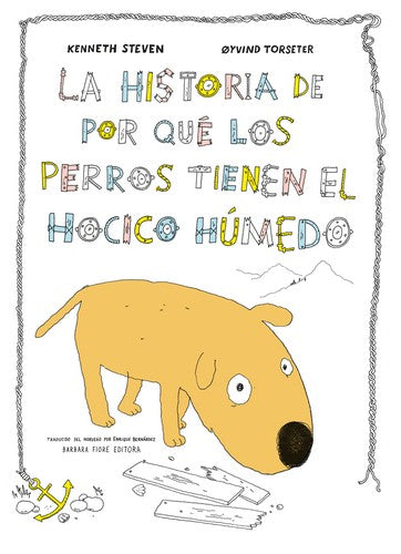 La historia de por qué los perros tienen el hocico húmedo - Kenneth Steven - BFE - Libro Nuevo (Tapa Dura)