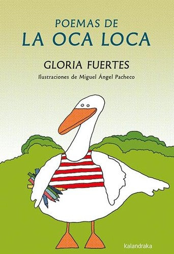 Poemas de la oca loca - Gloria Fuertes - Kalandraka - Libro Nuevo (Tapa Dura)