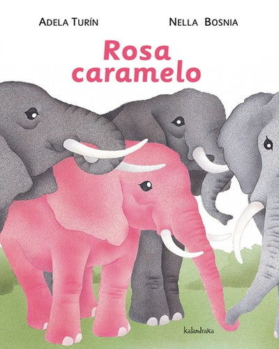 Rosa caramelo - Nella Bosnia - Kalandraka - Libro Nuevo (Tapa Dura)