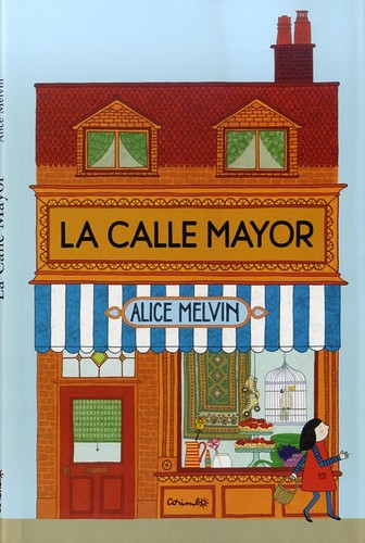 La Calle Mayor - Alice Melvin - Corimbo - Libro Nuevo (Tapa Dura)