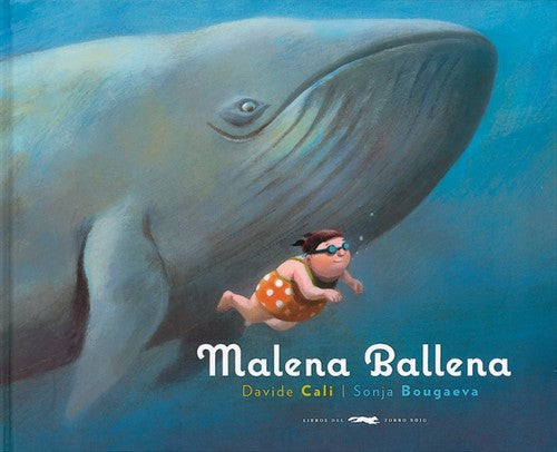 Malena Ballena - Davide Cali - Libros del Zorro Rojo - Libro Nuevo (Tapa Dura)