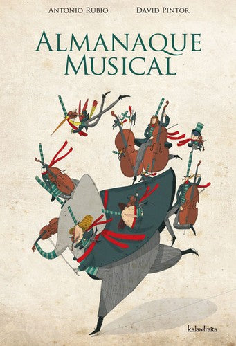 Almanaque musical - Antonio Rubio - Kalandraka - Libro Nuevo (Tapa Dura)