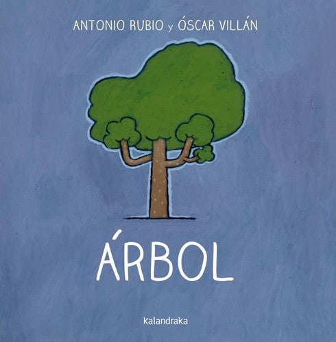 Árbol - Antonio Rubio - Kalandraka - Libro Nuevo (Todo Cartón)