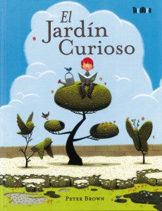 El jardín curioso - Peter Brown - Takatuka - Libro Nuevo (Tapa Dura)