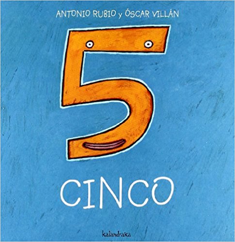 Cinco - Antonio Rubio - Kalandraka - Libro Nuevo (Todo Cartón)