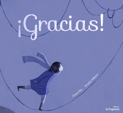 ¡Gracias! - Charo Pita - Fragatina - Libro Nuevo (Tapa Dura)