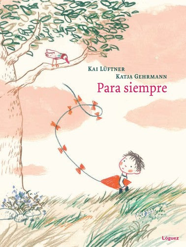 Para siempre - Kai Luftner - Lóguez - Libro Nuevo (Tapa Dura)