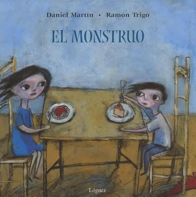 El monstruo - Daniel Martín - Lóguez - Libro Nuevo (Tapa Dura)