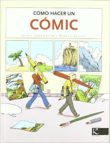 Cómo hacer un cómic - Lewis Trondheim - Faktoria K de libros - Libro Nuevo (Tapa Dura)