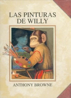 Las pinturas de Willy - Anthony Browne - FCE - Libro Nuevo (Tapa Dura)