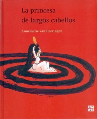 La princesa de largos cabellos - Annemarie van Haeringen - FCE - Libro Nuevo (Tapa Dura)