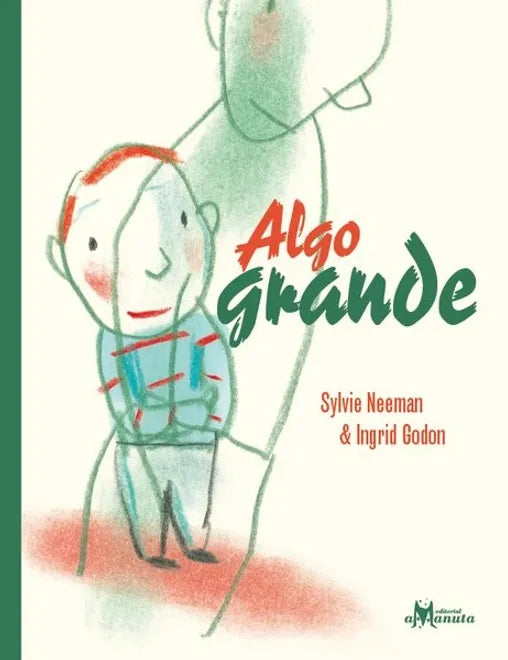 Algo grande - Sylvie Neeman - Amanuta - Libro Nuevo (Tapa Dura)