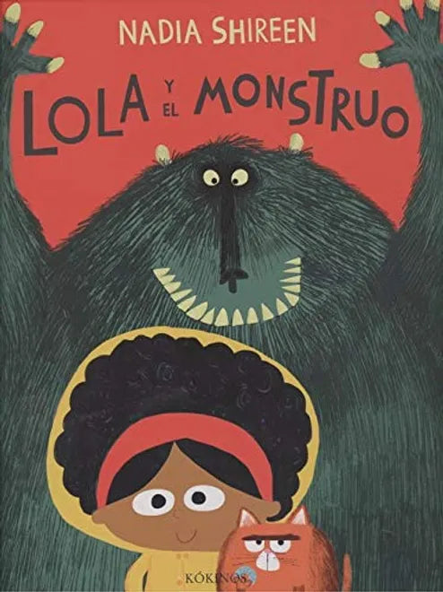 Lola y el monstruo - Nadia Shireen - Kókinos - Libro Nuevo (Tapa Dura)