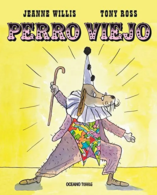 Perro viejo - Jeanne Willis - Océano Travesía - Libro Nuevo (Tapa Dura)