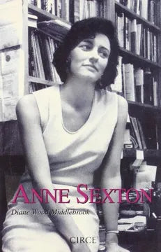 Anne Sexton - Diane Wood Middlebrook - Circe - Libro Usado