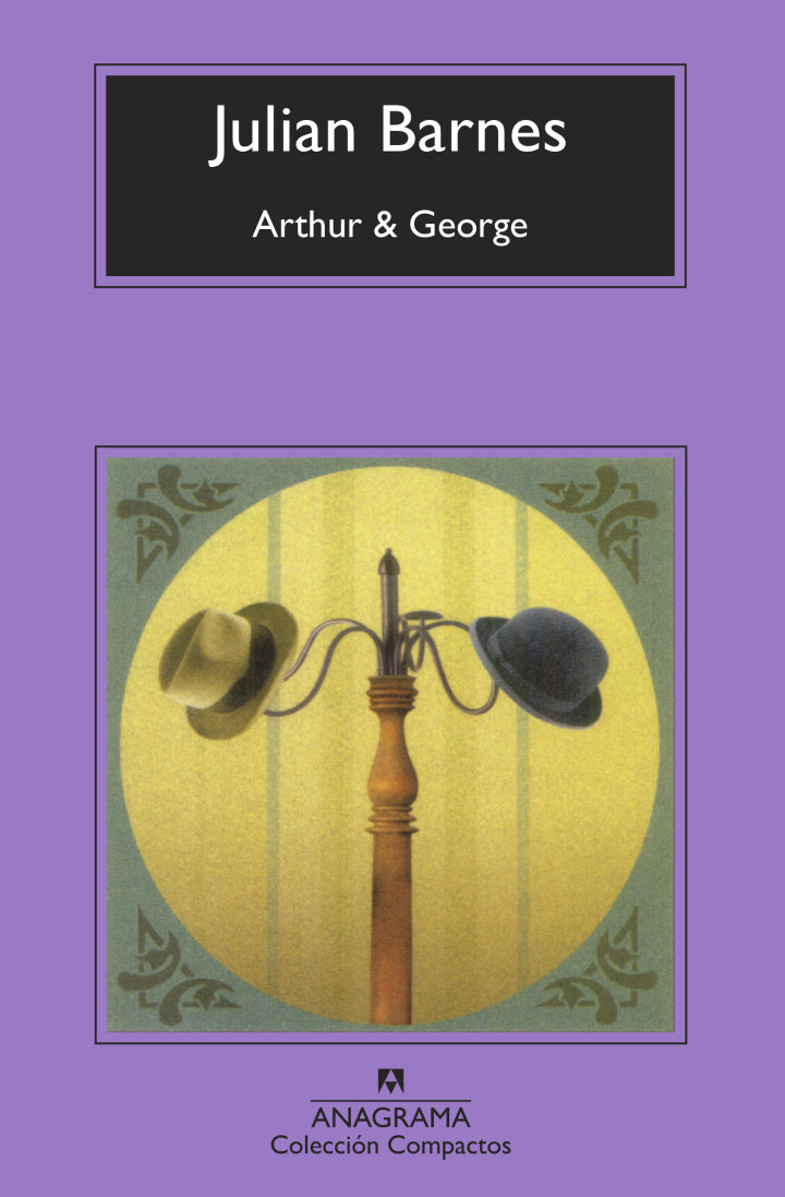 Arthur & George - Julian Barnes - Anagrama - Libro Nuevo