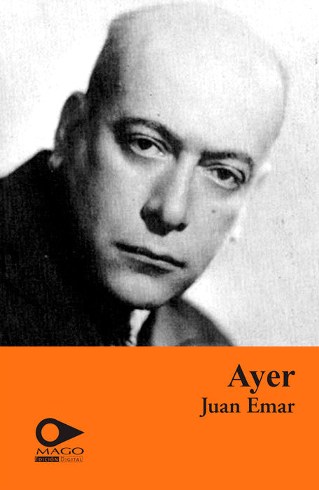 Ayer - Juan Emar - MAGO Editores - Libro Usado