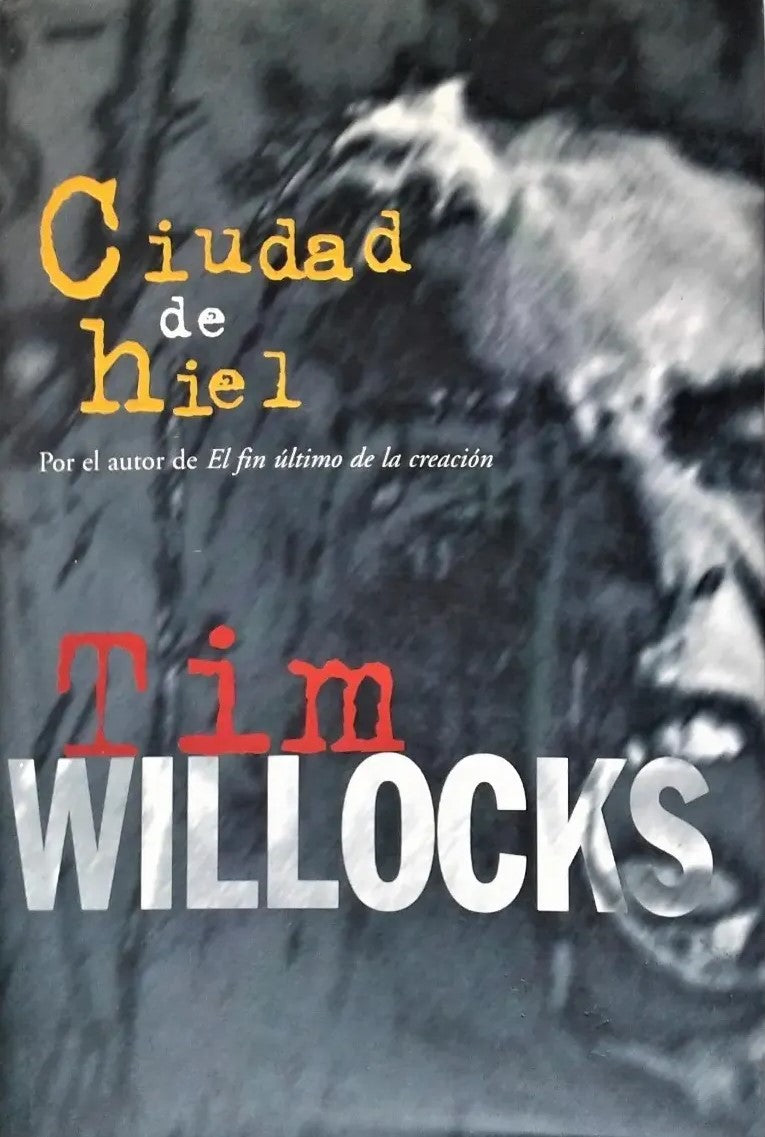 Ciudad de Hiel - Tim Willocks - Ediciones B - Libro Usado (Tapa Dura)