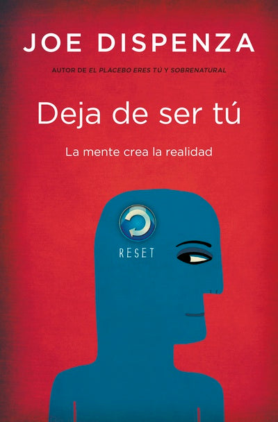 Deja de ser tú - Joe Dispenza - Urano - Libro Nuevo