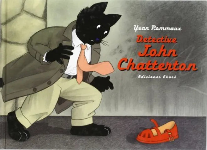 Detective John Chatterton - Yvan Pommaux - Ekaré - Libro Nuevo (Tapa Dura)