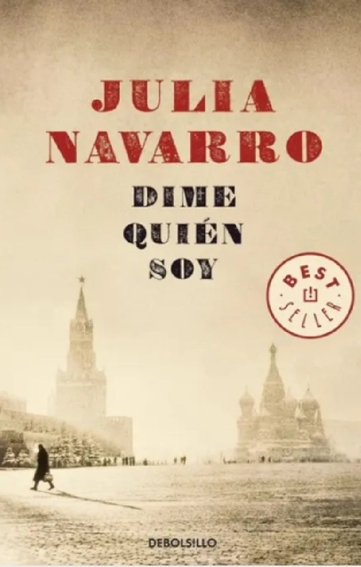 Dime quién soy - Julia Navarro - Debolsillo - Tapa Blanda - Libro Usado