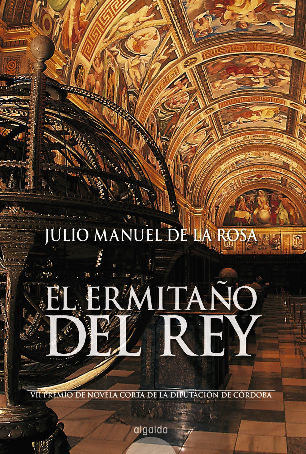 El ermitaño del rey - Julio Manuel de la Rosa - Algaida - Libro Nuevo