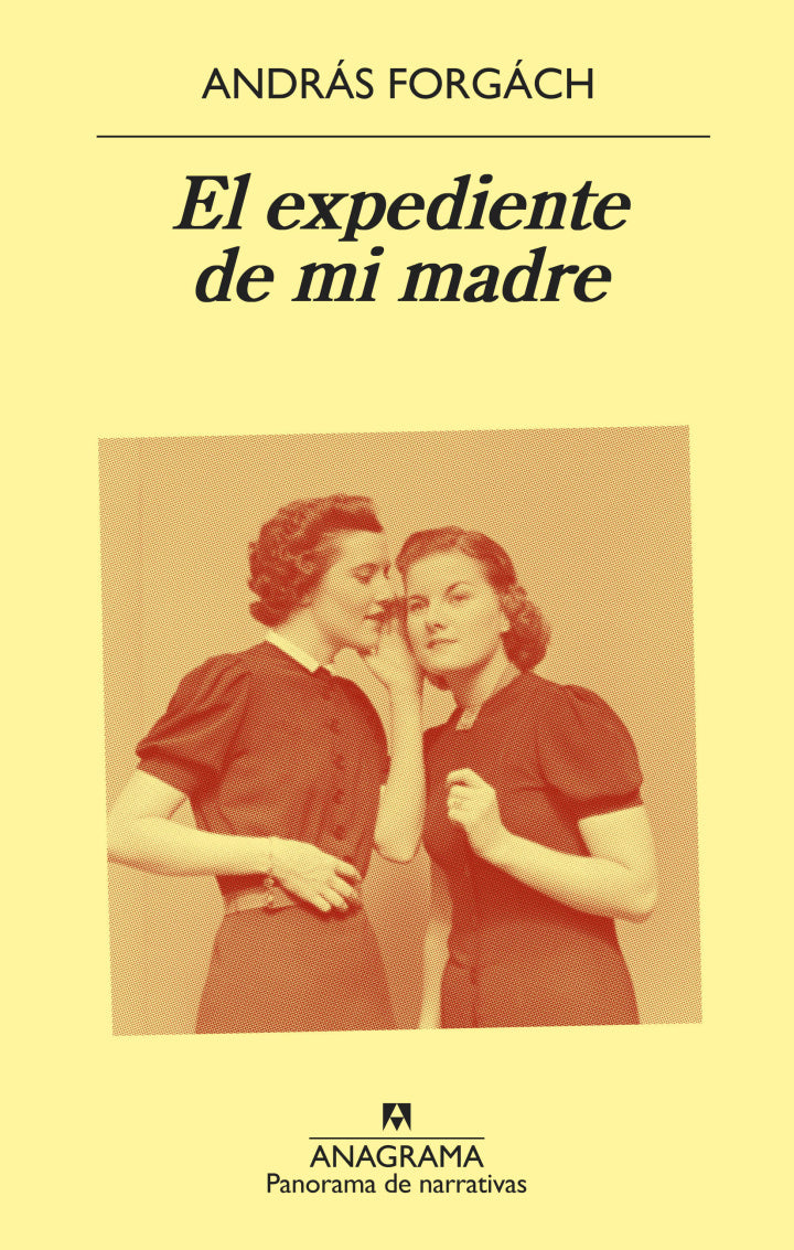 El expediente de mi madre - András Forgách - Editorial Anagrama  - Libro Usado