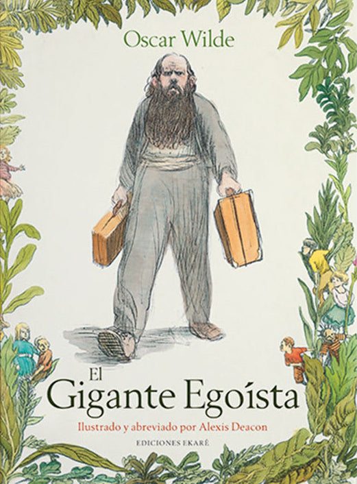 El gigante egoísta - Oscar Wilde - Ekaré - Libro Nuevo (Tapa Dura)