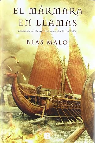 El Mármara en llamas - Tapa Dura - Blas Malo - Ediciones B - Libro Usado