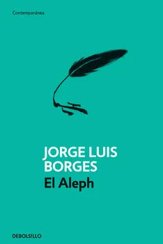 El Aleph - Jorge Luis Borges - Editorial DeBolsillo - Libro Nuevo