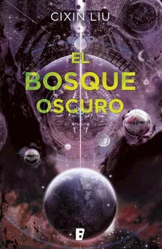 El bosque oscuro (Trilogía de los Tres Cuerpos II) - Cixin Liu - Debolsillo - Tapa Blanda - Libro Nuevo