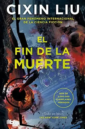 El fin de la muerte (Trilogía de los tres cuerpos III) - Cixin Liu - Libro Nuevo